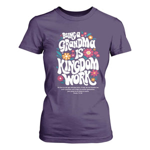 Floral Scripture for Grandmother T Shirt For Women Being a Grandma is Kingdom Work Christian Faith Inpired TS02 Purple Print Your Wear