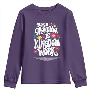 Floral Scripture for Grandmother Youth Sweatshirt Being a Grandma is Kingdom Work Christian Faith Inpired TS02 Purple Print Your Wear