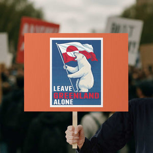 Leave Greenland Alone Polar Bear Resist Protest Sign Vintage Patriotic Propaganda Sovereignty Protest TS02 Horizontal 18" × 24" Orange Print Your Wear