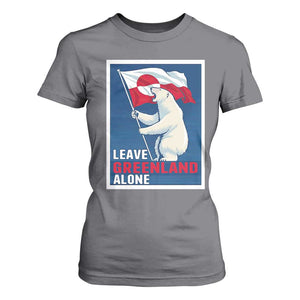 Leave Greenland Alone Polar Bear Resist T Shirt For Women Vintage Patriotic Propaganda Sovereignty Protest TS02 Charcoal Print Your Wear