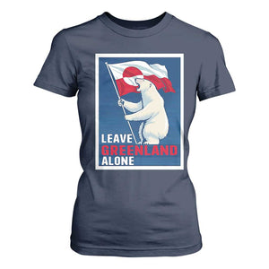 Leave Greenland Alone Polar Bear Resist T Shirt For Women Vintage Patriotic Propaganda Sovereignty Protest TS02 Navy Print Your Wear