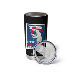 Leave Greenland Alone Polar Bear Resist Tumbler Cup Vintage Patriotic Propaganda Sovereignty Protest TS02 Print Your Wear
