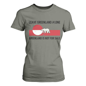 Leave Greenland Alone Polar Bear Protest T Shirt For Women Not For Sale Patriotic Flag TS02 Military Green Print Your Wear