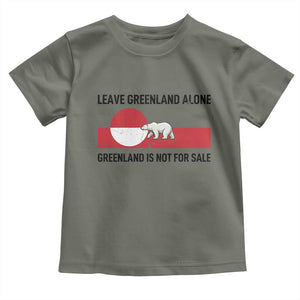 Leave Greenland Alone Polar Bear Protest Toddler T Shirt Not For Sale Patriotic Flag TS02 Military Green Print Your Wear