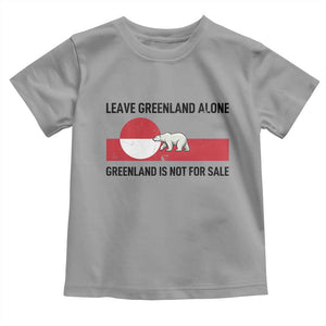 Leave Greenland Alone Polar Bear Protest Toddler T Shirt Not For Sale Patriotic Flag TS02 Sport Gray Print Your Wear