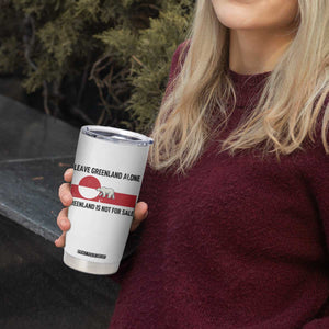 Leave Greenland Alone Polar Bear Protest Tumbler Cup Not For Sale Patriotic Flag TS02 Print Your Wear