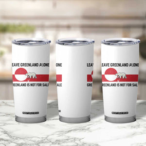 Leave Greenland Alone Polar Bear Protest Tumbler Cup Not For Sale Patriotic Flag TS02 Print Your Wear