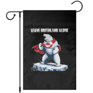 Heroic Polar Bear Leave Greenland Alone Garden Flag Patriotic Island Sovereignty Protest TS02 Black Print Your Wear
