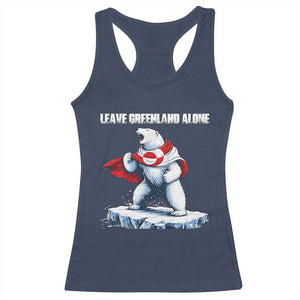 Heroic Polar Bear Leave Greenland Alone Racerback Tank Top Patriotic Island Sovereignty Protest TS02 Navy Print Your Wear