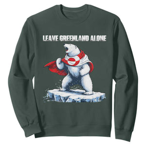 Heroic Polar Bear Leave Greenland Alone Sweatshirt Patriotic Island Sovereignty Protest TS02 Dark Forest Green Print Your Wear