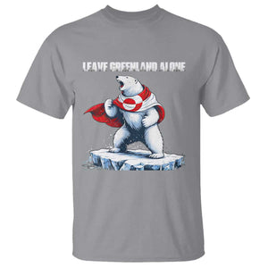 Heroic Polar Bear Leave Greenland Alone T Shirt Patriotic Island Sovereignty Protest TS02 Sport Gray Print Your Wear