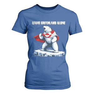 Heroic Polar Bear Leave Greenland Alone T Shirt For Women Patriotic Island Sovereignty Protest TS02 Royal Blue Print Your Wear