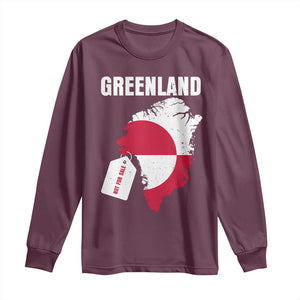Greenland Not For Sale Patriotic Long Sleeve Shirt Grunge Flag and Price Tag Protest TS02 Maroon Print Your Wear