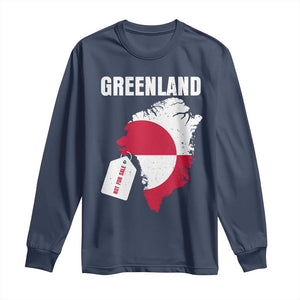 Greenland Not For Sale Patriotic Long Sleeve Shirt Grunge Flag and Price Tag Protest TS02 Navy Print Your Wear