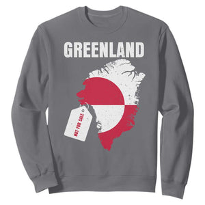 Greenland Not For Sale Patriotic Sweatshirt Grunge Flag and Price Tag Protest TS02 Charcoal Print Your Wear