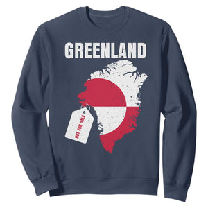 Greenland Not For Sale Patriotic Sweatshirt Grunge Flag and Price Tag Protest TS02 Navy Print Your Wear