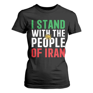 I Stand With The People of Iran T Shirt For Women Iranian Revolution Freedom Supporter TS02 Black Print Your Wear