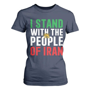 I Stand With The People of Iran T Shirt For Women Iranian Revolution Freedom Supporter TS02 Navy Print Your Wear