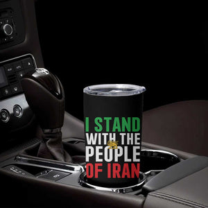 I Stand With The People of Iran Tumbler Cup Iranian Revolution Freedom Supporter TS02 Print Your Wear
