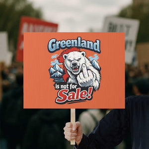 Greenland Is Not For Sale Protest Protest Sign Aggressive Polar Bear with Middle Finger Graphic TS02 Horizontal 18" × 24" Orange Print Your Wear