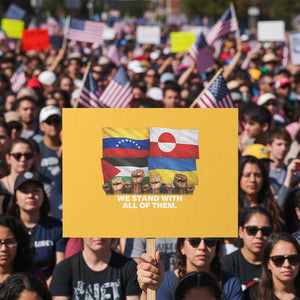 We Stand With Venezuela Greenland Ukraine Palestine Protest Sign Solidarity Fists Flags Global Support TS02 Horizontal 18" × 24" Yellow Print Your Wear