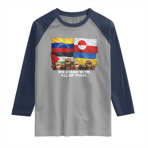 We Stand With Venezuela Greenland Ukraine Palestine Raglan Shirt Solidarity Fists Flags Global Support TS02 Sport Gray Navy Print Your Wear