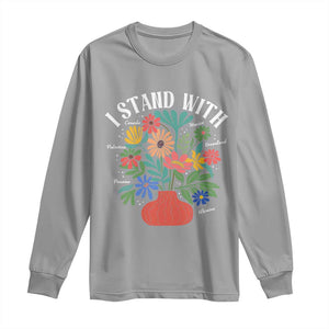 I Stand With Mexico Greenland Ukraine Canada Palestine Panama Long Sleeve Shirt Colorful Floral Solidarity Global Unity TS02 Sport Gray Print Your Wear