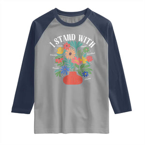 I Stand With Mexico Greenland Ukraine Canada Palestine Panama Raglan Shirt Colorful Floral Solidarity Global Unity TS02 Sport Gray Navy Print Your Wear