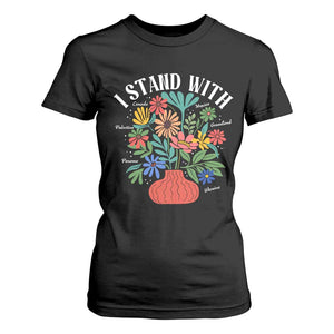 I Stand With Mexico Greenland Ukraine Canada Palestine Panama T Shirt For Women Colorful Floral Solidarity Global Unity TS02 Black Print Your Wear