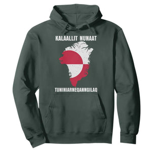 Kalaallit Nunaat Tuniniagaanngilaq Greenlandic Hoodie Greenland Is Not For Sale Patriotic Grunge Flag TS02 Dark Forest Green Print Your Wear