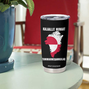 Kalaallit Nunaat Tuniniagaanngilaq Greenlandic Tumbler Cup Greenland Is Not For Sale Patriotic Grunge Flag TS02 Print Your Wear