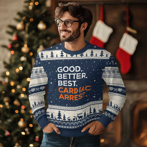 Good Better Best Cardiac Arrest Ugly Christmas Sweater Funny Heart-Stopping Game Day Sport Fans TS02 Navy Beige Print Your Wear