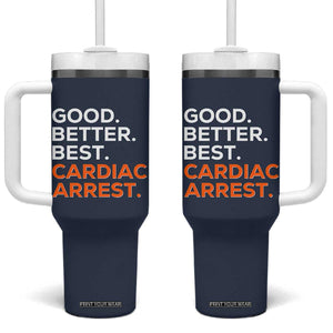 Good Better Best Cardiac Arrest Tumbler With Handle Funny Heart-Stopping Game Day Sport Fans TS02 One Size: 40 oz Navy Print Your Wear
