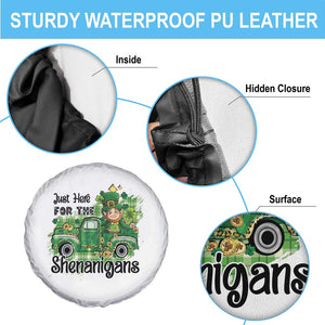 Funny St Patricks Day Spare Tire Cover Just Here For The Shenanigans Truck of Shamrock TS02 Print Your Wear
