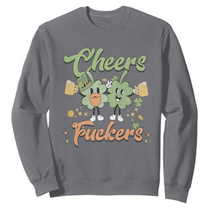 Funny St. Patricks Day Drinking Sweatshirt Cheers Fuckers Shamrock Lucky Charm TS02 Charcoal Printyourwear