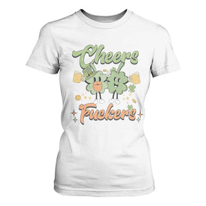 Funny St Patricks Day Drinking T Shirt For Women Cheers Fuckers Shamrock Lucky Charm TS02 White Print Your Wear