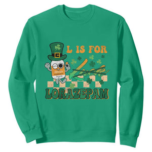 Funny Nurse St. Patricks Day Sweatshirt Retro L is for Lorazepam Nursing Life TS02 Irish Green Printyourwear