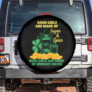 Funny St Patricks Day Drinking Spare Tire Cover Irish Girls Are Made of Whiskey On Ice Alcohol Lover TS02 No hole Black Print Your Wear