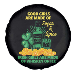 Funny St Patricks Day Drinking Spare Tire Cover Irish Girls Are Made of Whiskey On Ice Alcohol Lover TS02 Print Your Wear