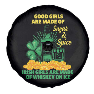 Funny St Patricks Day Drinking Spare Tire Cover Irish Girls Are Made of Whiskey On Ice Alcohol Lover TS02 Print Your Wear