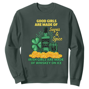 Funny St. Patricks Day Drinking Sweatshirt Irish Girls Are Made of Whiskey On Ice Alcohol Lover TS02 Dark Forest Green Printyourwear