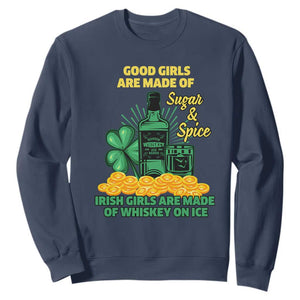 Funny St. Patricks Day Drinking Sweatshirt Irish Girls Are Made of Whiskey On Ice Alcohol Lover TS02 Navy Printyourwear