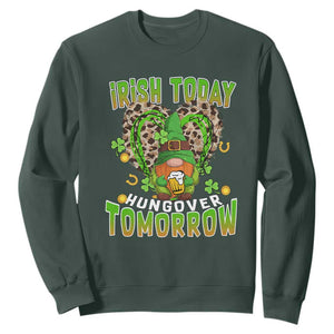 Funny St. Patricks Day Drinking Sweatshirt Irish Today Hungover Tomorrow Beer Lover Gnome TS02 Dark Forest Green Printyourwear