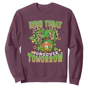 Funny St. Patricks Day Drinking Sweatshirt Irish Today Hungover Tomorrow Beer Lover Gnome TS02 Maroon Printyourwear