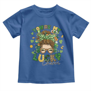 Funny St Patricks Day Toddler T Shirt You Are My Lucky Charm Shamrock Messy Bun TS02 Royal Blue Print Your Wear