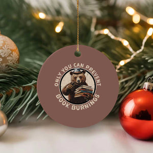 Funny Books Lover Bear Ceramic Ornament Only You Can Prevent Book Burnings TS02 1pc Mocha Print Your Wear
