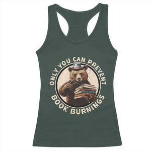 Funny Books Lover Bear Racerback Tank Top Only You Can Prevent Book Burnings TS02 Dark Forest Green Print Your Wear