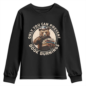 Funny Books Lover Bear Youth Sweatshirt Only You Can Prevent Book Burnings TS02 Black Print Your Wear