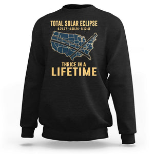 Total Solar Eclipse 2045 Sweatshirt Thrice In A Lifetime American Totality Tour Map 2017 2024 2045 TS02 Black Printyourwear