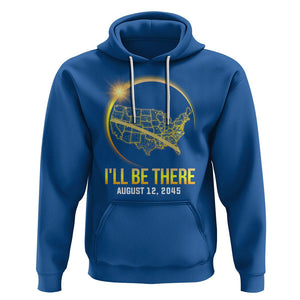 Total Solar Eclipse 2045 Hoodie I'll Be There August 12 American Totality Tour Map TS02 Royal Blue Printyourwear